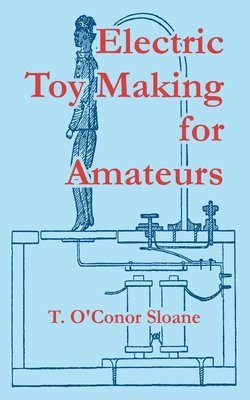 Electric Toy Making for Amateurs 1