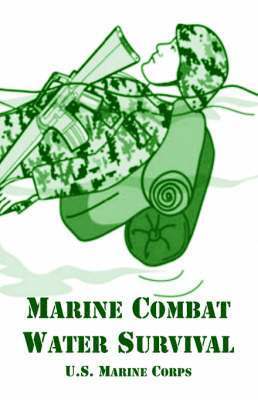 U S Marine Corps - Marine Combat Water Survival, Häftad