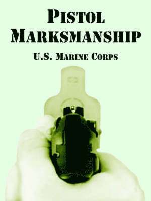 Pistol Marksmanship 1