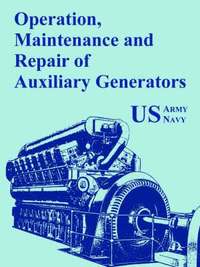 bokomslag Operation, Maintenance and Repair of Auxiliary Generators