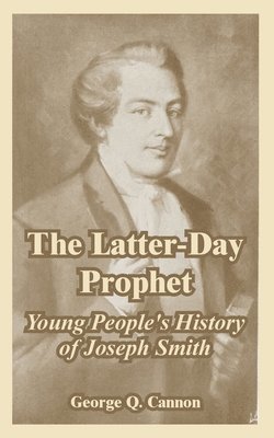 The Latter-Day Prophet 1