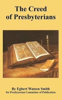 bokomslag Creed of Presbyterians