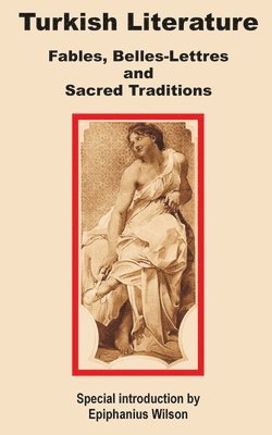Epiphanius Wilson - Turkish Literature, Häftad