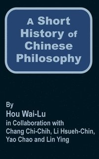 bokomslag A Short History of Chinese Philosophy