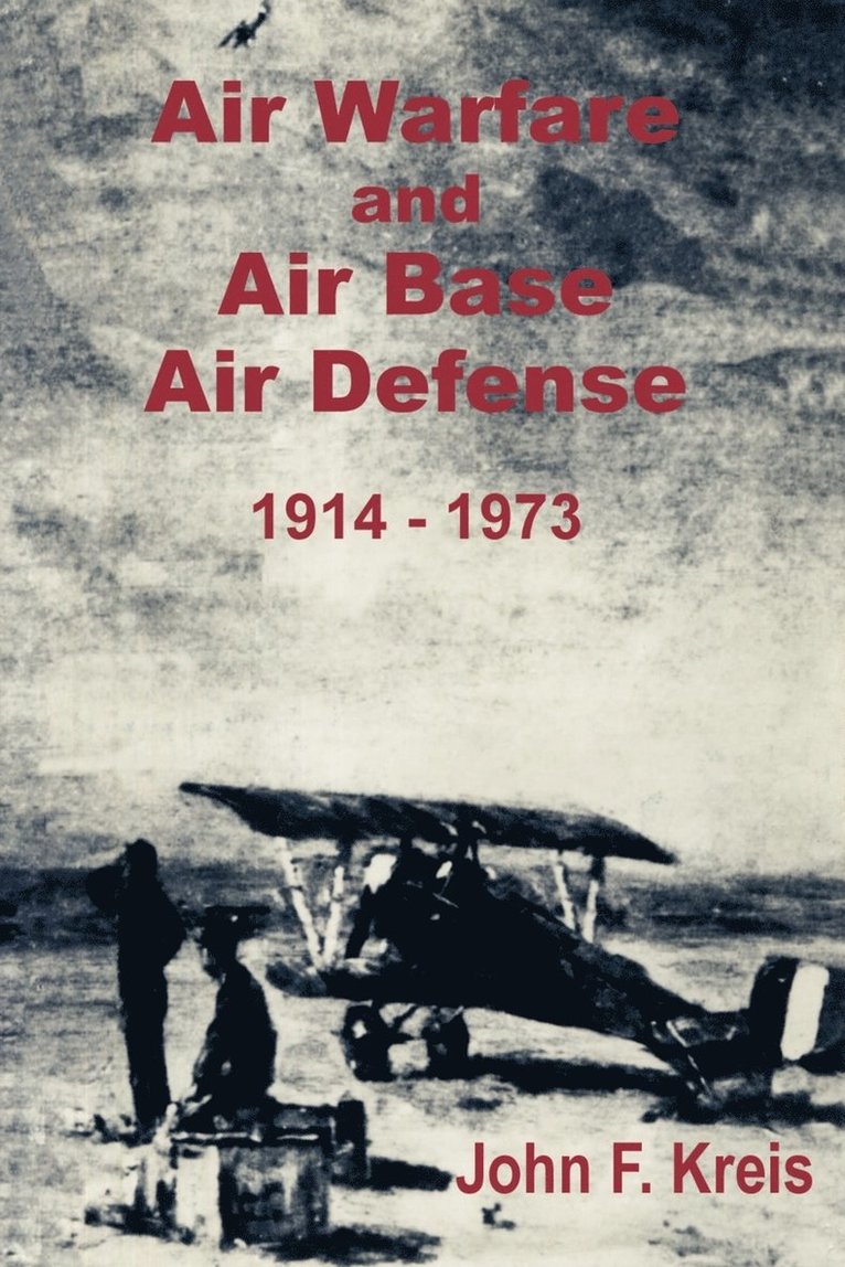 Air Warfare and Air Base Air Defense 1914 - 1973 1
