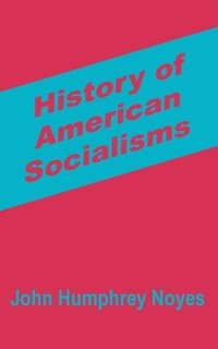 bokomslag History of American Socialisms