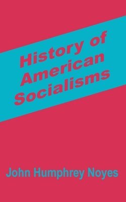 bokomslag History of American Socialisms