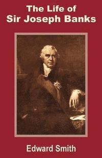 bokomslag The Life of Sir Joseph Banks