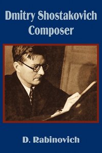 bokomslag Dmitry Shostakovich Composer