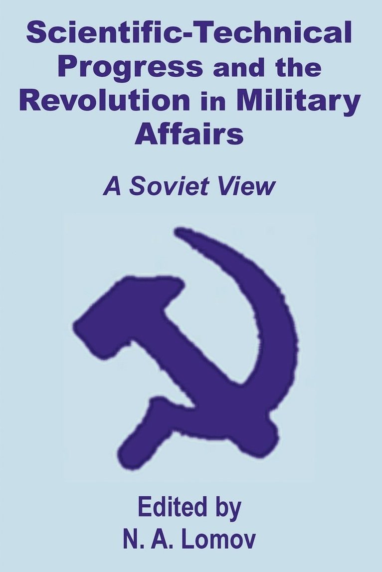 Scientific-Technical Progress and the Revolution in Military Affairs 1