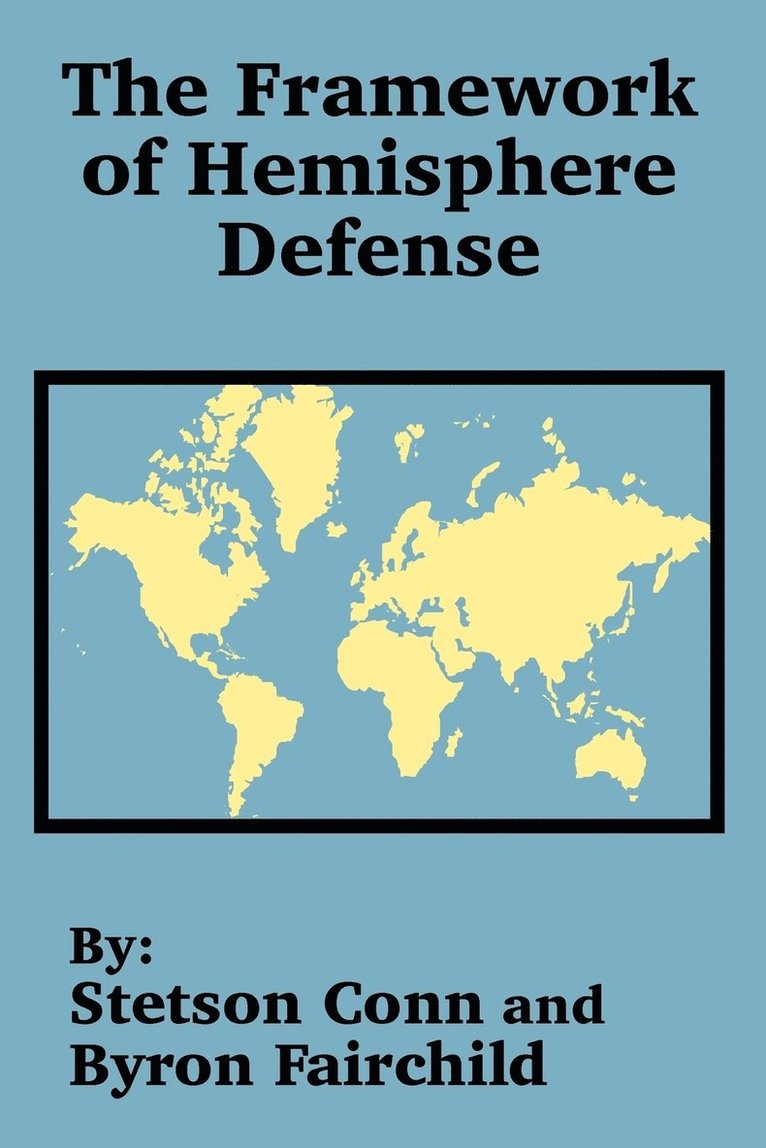 The Framework of Hemisphere Defense 1