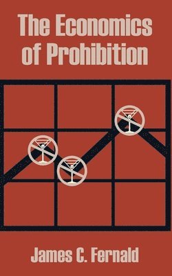 Economics of Prohibition