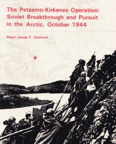 James F Gebhardt - Petsamo-Kirkenes Operation, Häftad