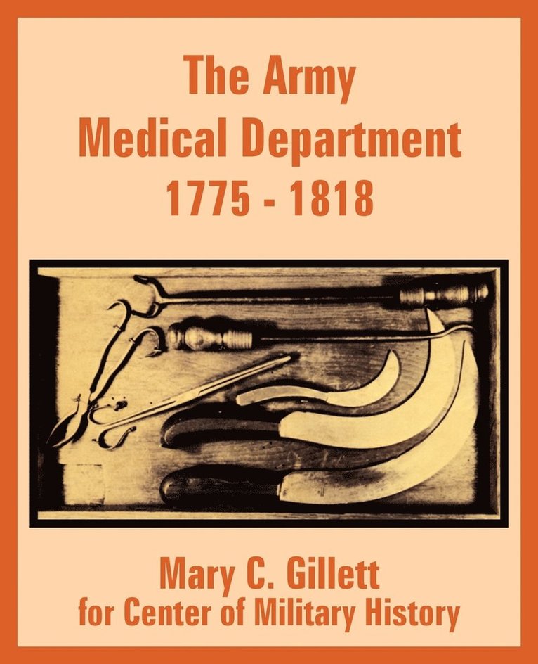 The Army Medical Department 1775 - 1818 1