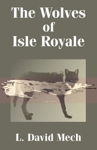 bokomslag The Wolves of Isle Royale
