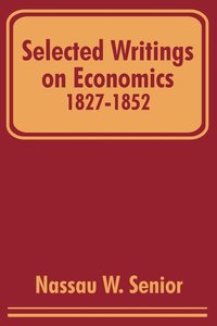 bokomslag Selected Writings on Economics 1827-1852