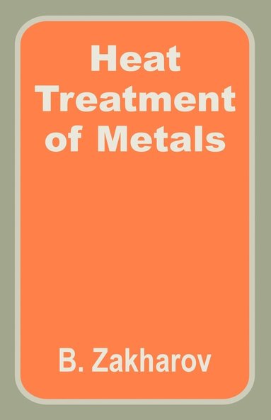 bokomslag Heat Treatment of Metals