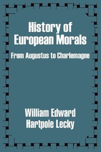 bokomslag History of European Morals