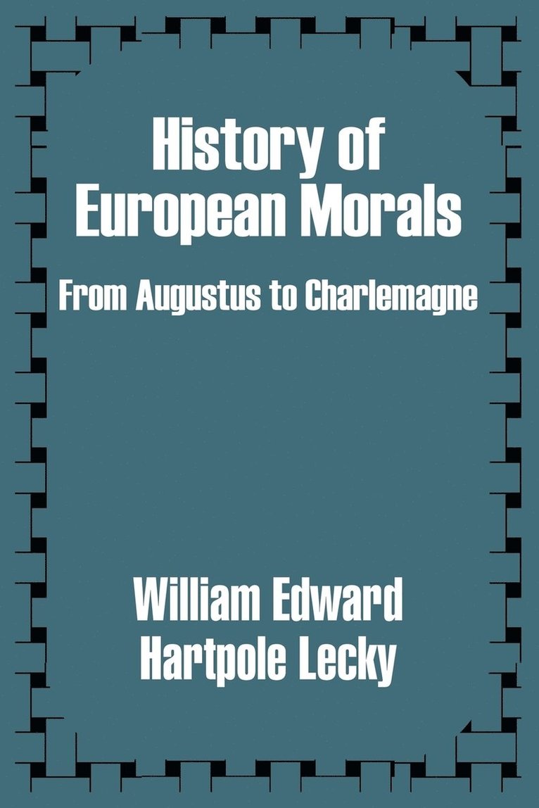 History of European Morals 1