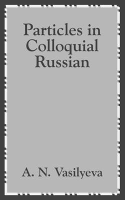 bokomslag Particles in Colloquial Russian