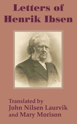 Ibsen Nilsen Henrik - Letters of Henrik Ibsen, Häftad