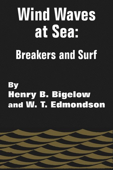 Henry B Bigelow, W T Edmonson - Wind Waves at Sea, Häftad