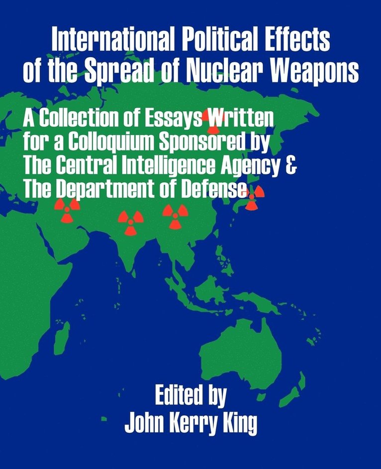 International Political Effects of the Spread of Nuclear Weapons 1