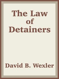 bokomslag The Law of Detainers