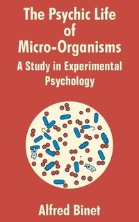 bokomslag Psychic Life of Micro-Organisms