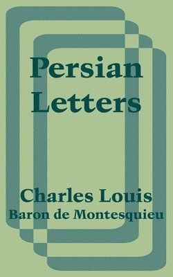 Charles Louis Baron de Montesquieu - Persian Letters, Häftad