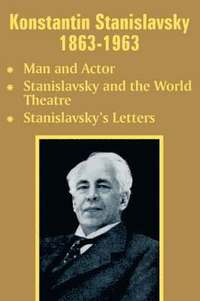 bokomslag Konstantin Stanislavsky 1863-1963