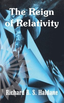 The Reign of Relativity 1