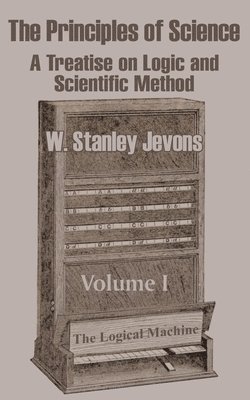 W Stanley Jevons, W. Stanley Jevons - Principles of Science, Häftad