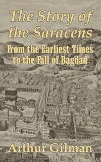 bokomslag The Story of the Saracens