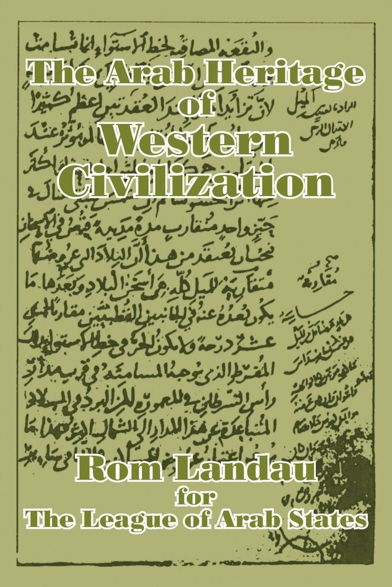 The Arab Heritage of Western Civilization 1