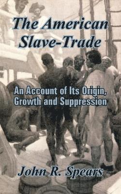 The American Slave-Trade 1