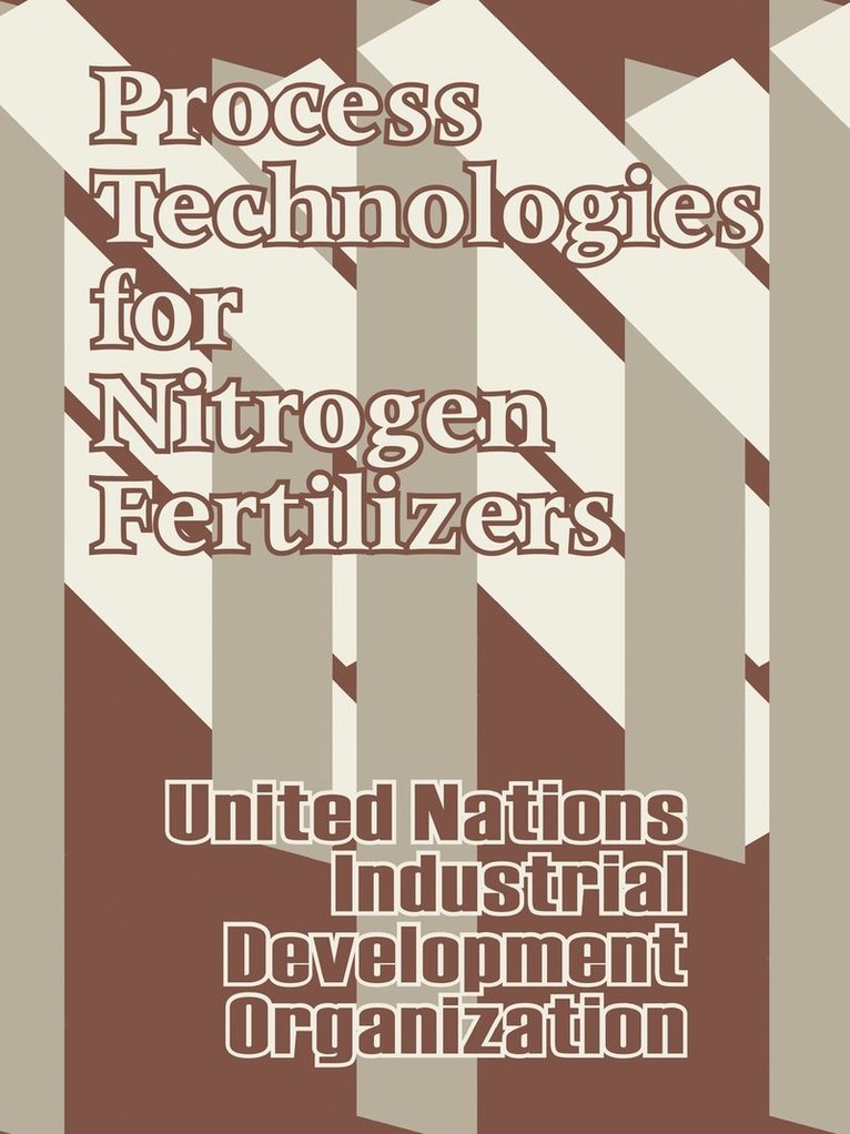 Process Technologies for Nitrogen Fertilizers 1