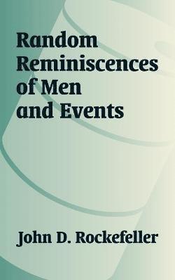 Random Reminiscences of Men and Events 1