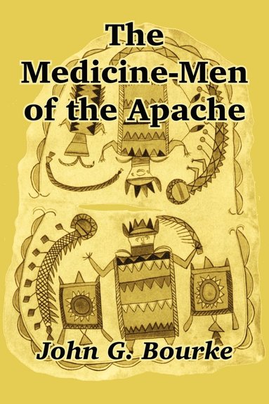 bokomslag The Medicine-Men of the Apache