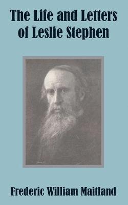 Frederic William Maitland - Life and Letters of Leslie Stephen, Häftad