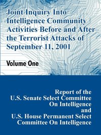 bokomslag Joint Inquiry Into Intelligence Community Activities Before and After the Terrorist Attacks of September 11, 2001 (Volume One)