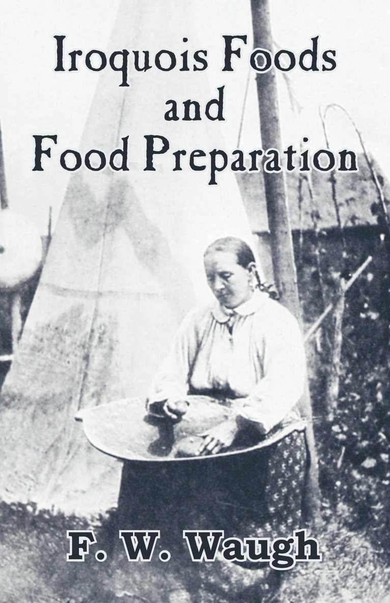 Iroquois Foods and Food Preparation 1