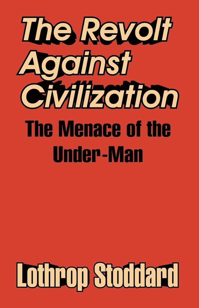 The Revolt Against Civilization 1