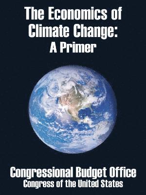 The Economics of Climate Change 1