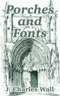bokomslag Porches and Fonts