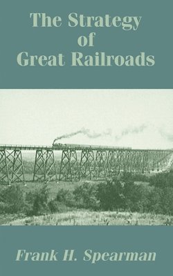 The Strategy of Great Railroads 1