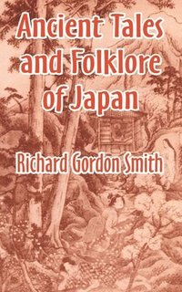 bokomslag Ancient Tales and Folklore of Japan