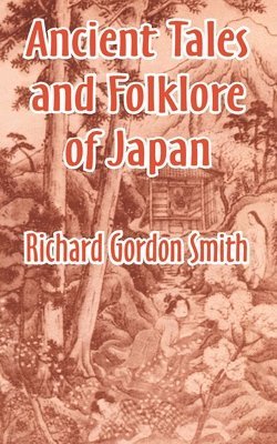 Ancient Tales and Folklore of Japan 1