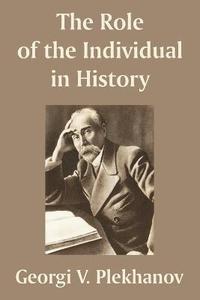bokomslag The Role of the Individual in History