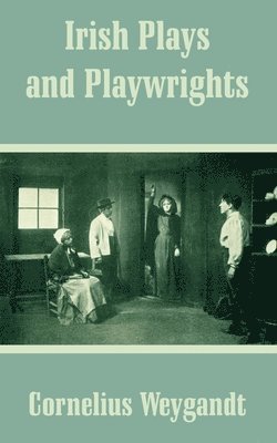 bokomslag Irish Plays and Playwrights